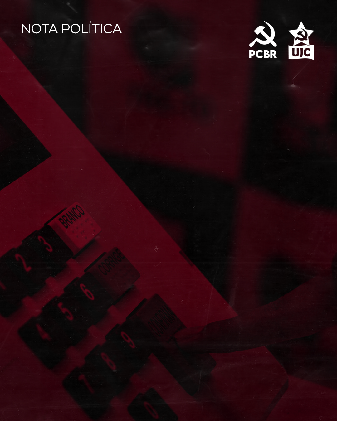 Nota política -  A posição do PCBR nas eleições burguesas de 2026