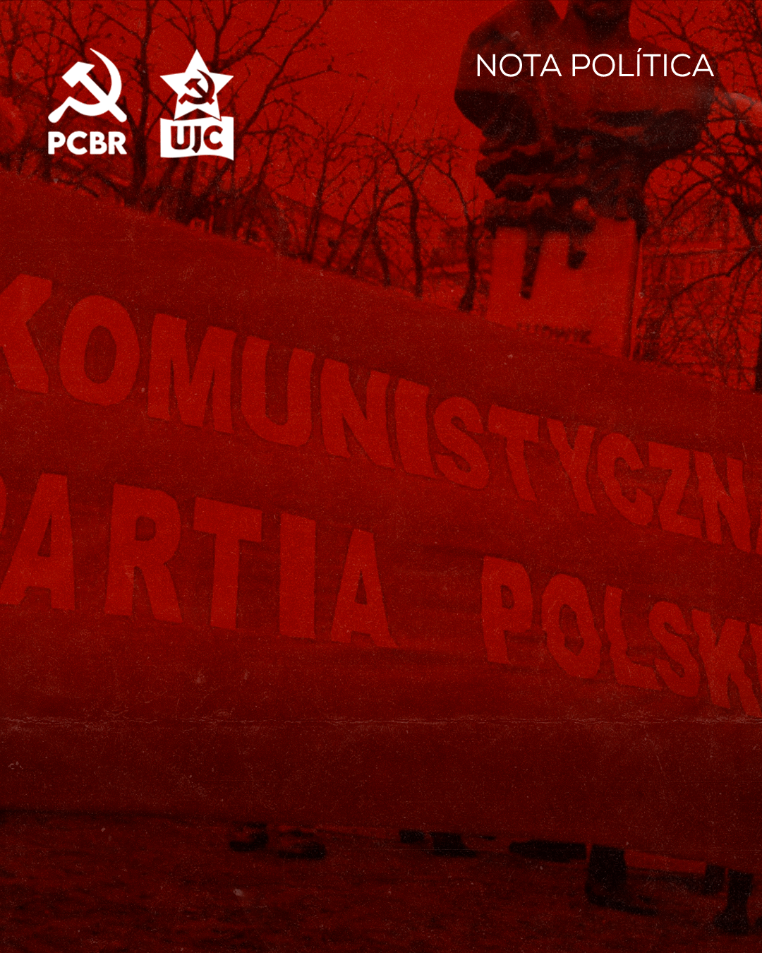 Nota política – Toda solidariedade ao Partido Comunista da Polônia (KPP)! Combater o anticomunismo é apontar para um futuro socialista!