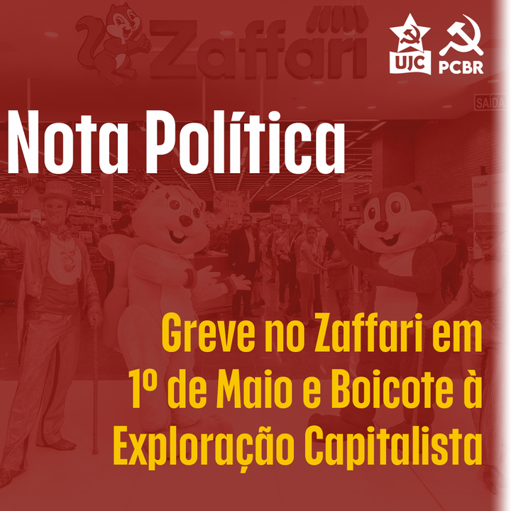 Nota política: Greve no Zaffari em 1º de Maio e boicote à exploração capitalista