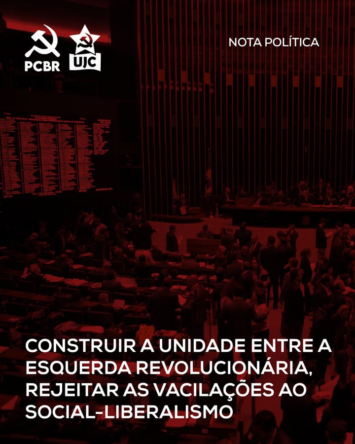 Nota Política: Construir a unidade entre a esquerda revolucionária, rejeitar as vacilações ao social-liberalismo